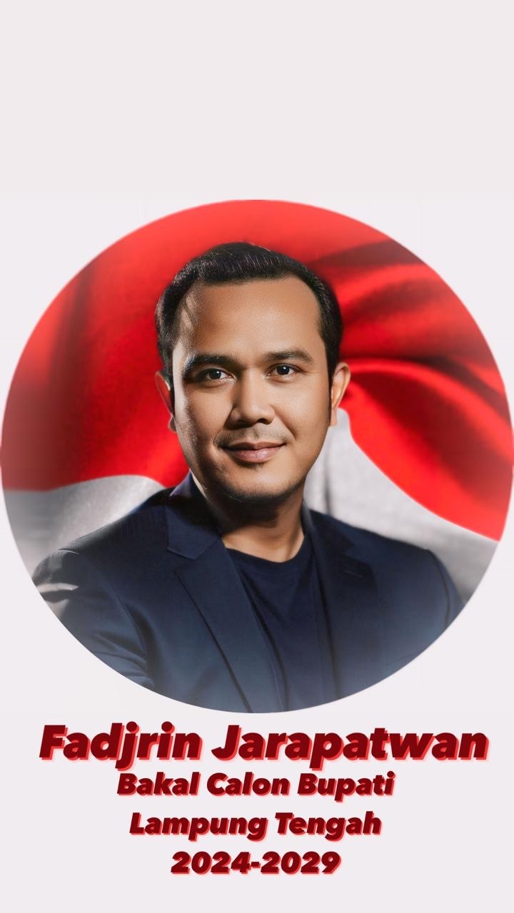 Fadjrin Jarapatwan Untuk Lampung Tengah Berkeadilan